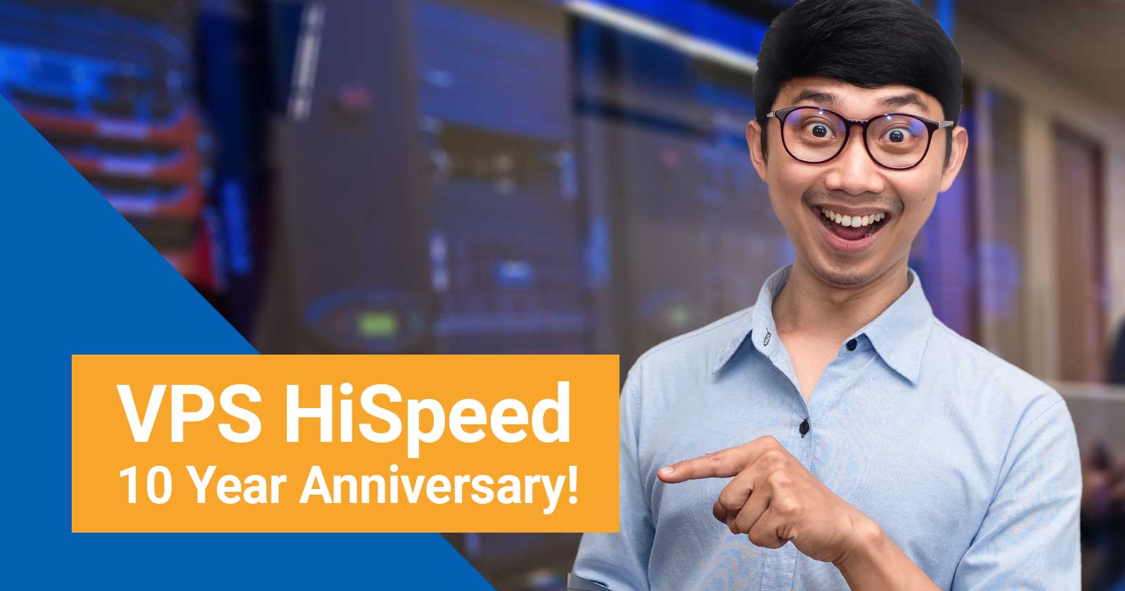 VPS HiSpeed Celebrates 10th Anniversary! - VPS HiSpeed